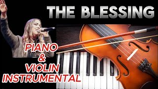 THE BLESSING ELEVATION WORSHIP PIANO amp VIOLIN INSTRUMENTALS [upl. by Lladnik]