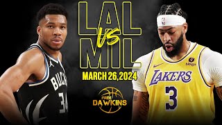 Los Angeles Lakers vs Milwaukee Bucks Full Game Highlights  March 26 2024  FreeDawkins [upl. by Columbus]