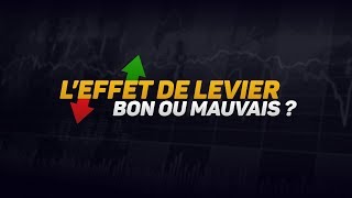 Leffet de levier  Bon ou mauvais [upl. by Eelime]