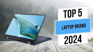 Best 5 Top Laptop Brand in 2024 [upl. by Adur724]