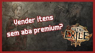 Como vender itens sem ter abas premium no Path of Exile [upl. by Egiaf]