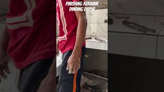 Finishing keramik dinding dapur short keramikdinding [upl. by Yrrep]