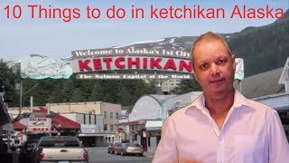 10 Things to do in Ketchikan Alaska [upl. by Opiuuk805]