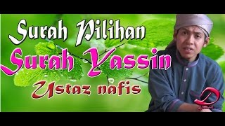 036 Surah Yassin Full Alunan Merdu Dengan Terjemahan  Ust Nafis Yaakob [upl. by Jorgan868]