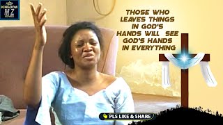 Those Who Leave Things In Gods Hand Will See Gods Hand In Everything TRUE STORY  A Nigerian Movie [upl. by Catherina644]