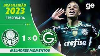 PALMEIRAS 1 X 0 GOIÁS  MELHORES MOMENTOS  23ª RODADA BRASILEIRÃO 2023  geglobo [upl. by Lyndsey]