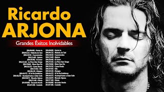 RICARDO ARJONA EXITOS 2024  MEJORES CANCIONES DE SIEMPRE  RICARDO ARJONA MIX ÉXITOS ENGANCHADOS [upl. by Altis]