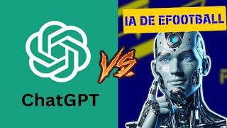 🤖ChatGPT vs IA de eFootball 2024 ⚽ ¿Quien Gana Frank [upl. by Ader]