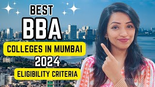 LIST OF BEST BBA COLLEGES IN MUMBAI 2024  HOW TO APPLY  ELIGIBILITY amp ENTRANCE  FEES [upl. by Sollows755]