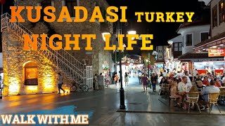 KUSADASI Night Life Turkey 2022 [upl. by Bernardi]