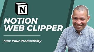 Notion Web Clipper – How to Use It to Max Your Productivity [upl. by Eisej932]