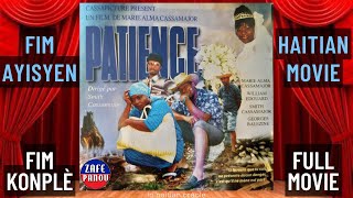 Patience Fim Ayisyen  Haitian Movie Full Movie Zafe Pa Nou [upl. by Harper614]