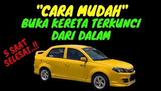 Cara Mudah Membuka Kereta Terkunci Dari Dalam Projek62 I Lihat DESCRIPTION [upl. by Yrrek771]