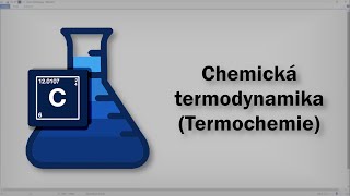 Chemie  Chemická termodynamika Termochemie [upl. by Ahseekat30]