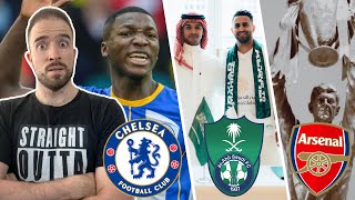 Chelsea To Bid AGAIN For Caicedo  Mahrez Joins AlAhli  Arsenal Unveil Arsene Wenger Statue [upl. by Dadirac]