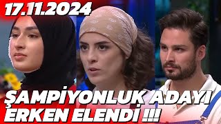 MasterChef Son Bölüm Potaya Giren Ve Elenen Yarışmacı Açıklandı  17 Kasım 2024 [upl. by Alice]