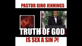 Pastor Gino Jennings   Is SEX a SIN [upl. by Aihsetan411]