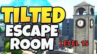 HOW TO COMPLETE LEVEL 15 TILTED ESCAPE ROOM adameh30 escape map fortnite TUTORIAL TILTED ESCAPE [upl. by Attenohs]