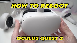 Oculus Quest 2  How to Reboot  Restart  Soft Reset [upl. by Shank]