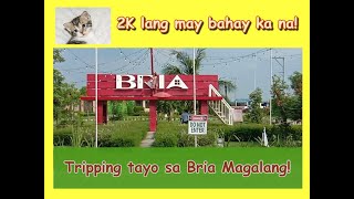 Tripping sa Bria Homes Magalang  2K lang kada buwan may bahay ka na [upl. by Aelc490]