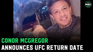 Conor McGregor announces UFC return date quotInternational Fight Week 185poundsquot [upl. by Atiroc]