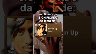 Te explico o SIGNIFICADO de HIT EM UP [upl. by Goldshlag]