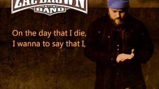 Zac Brown Band Day That I Die WLyrics [upl. by Noorah898]