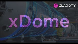 Claroty xDome Overview [upl. by Atrice]