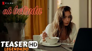 AH BELINDA 2023  Teaser Trailer Legendado  Netflix [upl. by Midis838]