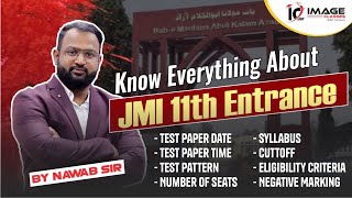 Know everything about JMI 11th Entrance  Nawab Sir  Image Classes [upl. by Okemak]