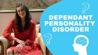 What is Dependent Personality Disorder [upl. by Ahcmis626]