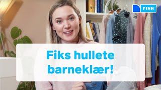 Fiks hullete barneklær på en kul og kreativ måte [upl. by Naitsirhk]