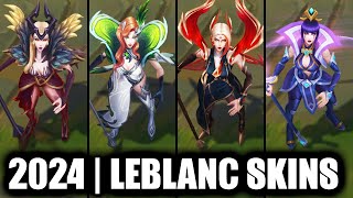 ALL LEBLANC SKINS SPOTLIGHT 2024  League of Legends [upl. by Lorita]