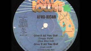 AfroRican  Give It All You Got Dub Mix [upl. by Myrtie882]