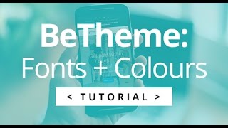 BeTheme  Changing Font amp Theme Colours  Font Sizes [upl. by Lindholm490]