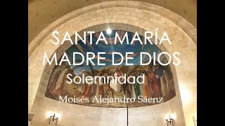 SANTA MARÍA MADRE DE DIOS  1° DE ENERO  CANTOS PARA MISA [upl. by Ymer963]