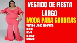 Lindo VESTIDO LARGO DE FIESTA  MODA para gorditas [upl. by Monjo]