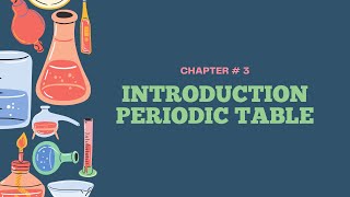 Chemistry  Grade 9  Chap 3  INTRO PERIODIC TABLE  Federal Board  National Book Foundation [upl. by Brittany]