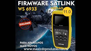 Firmware 110  Satlink Ws 6933  Leia Descrição [upl. by Neras]