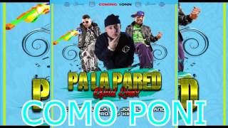 Cosculluela Ft Jowell amp Randy Pa La Pared Prod Dj KiKee [upl. by Nauqes]