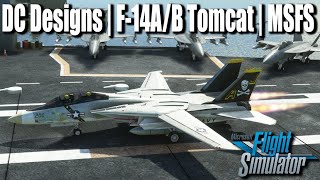 DC Designs F 14AB Grumman Tomcat for MSFS [upl. by Etteiram]