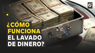 ¿Cómo funciona el lavado de dinero [upl. by Allak]