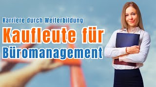 Weiterbildung nach der Ausbildung Kaufleute für Büromanagement  GripsCoachTV [upl. by Urbanna]