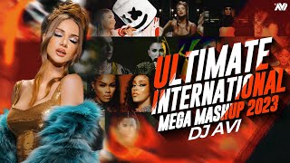 Ultimate International Mega Mashup 2023  Dj Avi  Sukhen Visuals  Hollywood Hits Songs [upl. by Aihsa]