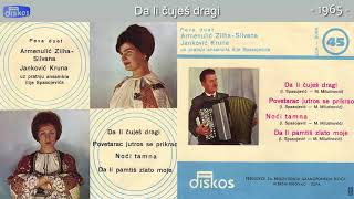 Duet Silvana Armenulic i Kruna Jankovic  Da li cujes dragi  Audio 1965 [upl. by Atilehs]