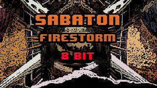 Sabaton  Firestorm 8bit [upl. by Mohr]