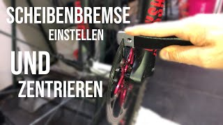 Scheibenbremse am Mountainbike einstellen und Bremsscheibe zentrieren [upl. by Waltner]