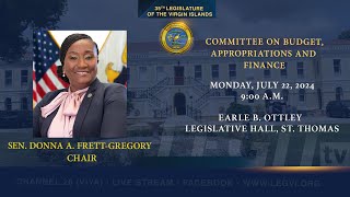 07222024  Committee on Budget Appropriations and Finance [upl. by Ynalem]