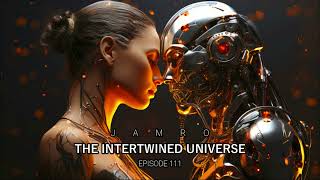 JAMRO  EP 111  Melodic Techno amp Progressive House  The Intertwined Universe  DJ SET 2024 [upl. by Ob]