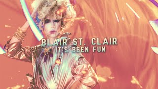 Blair St Clair  Its Been Fun Official Lyric Video [upl. by Maurene]